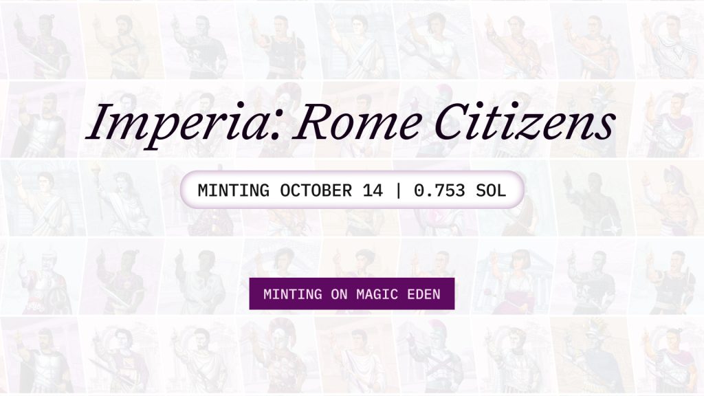 Rome Launches Its Genesis NFT Collection “Imperia” On Magic Eden Launchpad