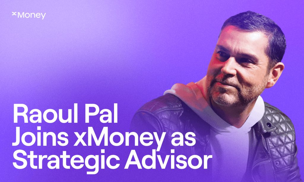 XMoney Appoints Raoul Pal As Strategic Advisor To Support The Next Phase Of Global Payments XMoney Appoints Raoul Pal As Strategic Advisor To Support The Next Phase Of Global Payments